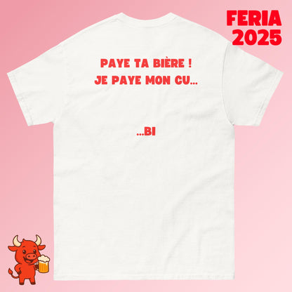 T-shirt "PAYE TA BIÈRE ! JE PAYE MON CU..."