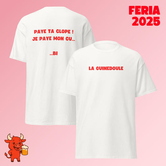 T-shirt (Unisexe) "PAYE TA CLOPE ! JE PAYE MON CU..."